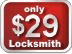 Locksmith service for 29 dollars.